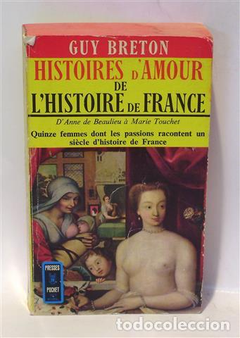 Libri di seconda mano: HISTOIRES D'AMOUR DE L'HISTOIRE DE FRANCE - Tome II - BRETON, Guy