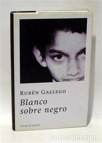 Libros: BLANCO SOBRE NEGRO - GALLEGO, Rub&eacute;n - Foto 1