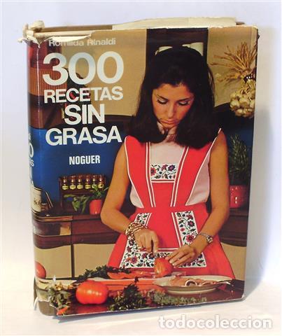 Libros: 300 RECETAS SIN GRASA - RINALDI, Romilda - Foto 1