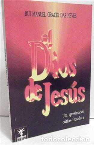 Libros: EL DIOS DE JES&Uacute;S - Gr&aacute;cio das Neves, Rui Manuel - Foto 1