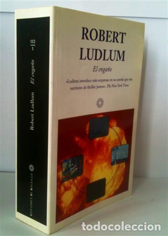 Libros: El Enga&ntilde;o - Ludlum, Robert (1927-2001) . - Foto 1