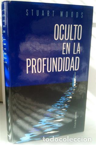 Libros: Oculto en la profundidad - Woods, Stuart. - Foto 1