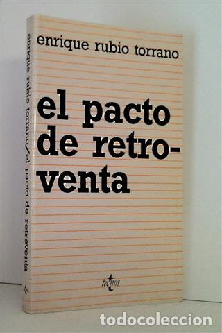 Libros: EL PACTO DE RETRO-VENTA - Rubio Torrano, Enrique - Foto 1