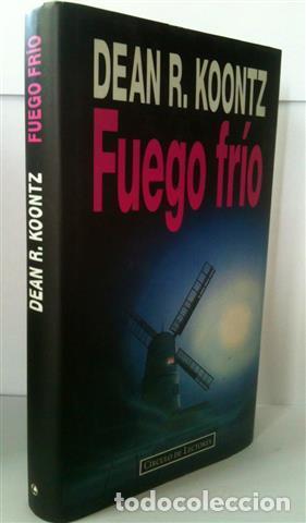 Libros: Fuego fr&iacute;o - Koontz, Dean R. (1945- ). - Foto 1