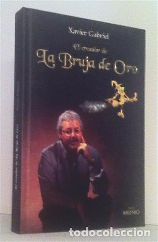 Libros: El Creador de la Bruja de Oro - Grabiel, Xavier - Foto 1