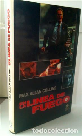 Libros: EN LA L&Iacute;NEA DE FUEGO - Collins, Max Allan (1948- ) - Foto 1