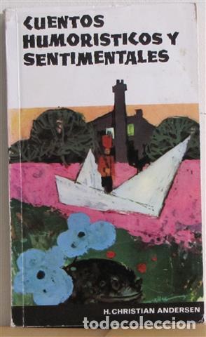 Libros: CUENTOS HUMOR&Iacute;STICOS Y SENTIMENTALES - H. CHRISTIAN ANDERSEN - Foto 1