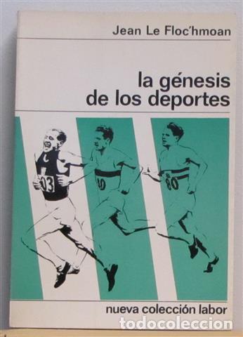 Libros: LA G&Eacute;NESIS DE LOS DEPORTES - LE FLOCHMOAN, Jean - Foto 1