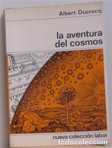 Libros: LA AVENTURA DEL COSMOS - DUCROCQ, Albert - Foto 1