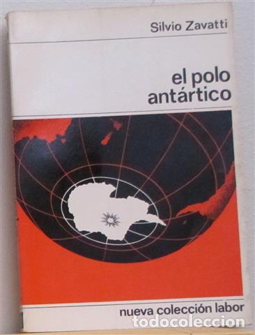 Libri di seconda mano: EL POLO ANT&Aacute;RTICO - ZAVATTI, Silvio