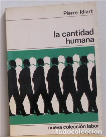 Libros: LA CANTIDAD HUMANA - IDIART, Pierre - Foto 1