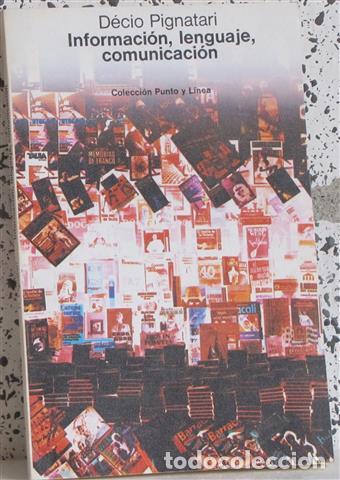 Libros: Informaci&oacute;n, lenguaje, comunicaci&oacute;n - &rdquo;Pignatari, Decio. Losada Castro, Basilio (1930-) ; tr.&rdquo; - Foto 1