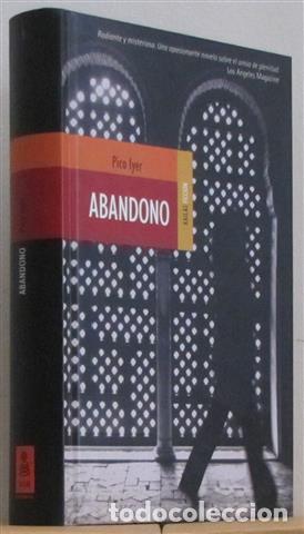 Libros: Abandono - Iyer, Pico (1957- ) - Foto 1