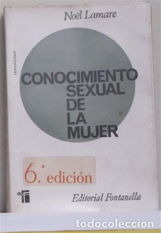 Libros: CONOCIMIENTO SEXUAL DE LA MUJER - LAMARE, No&euml;l - Foto 1