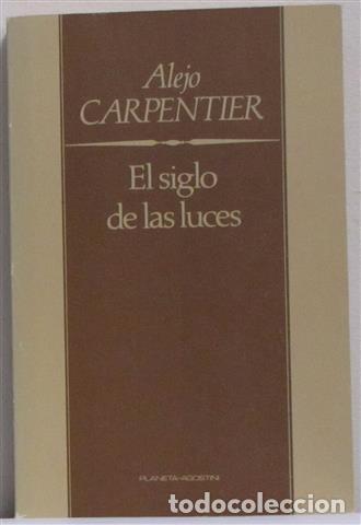 Libros: El siglo de las luces - Carpentier, Alejo (1904-1980) - Foto 1