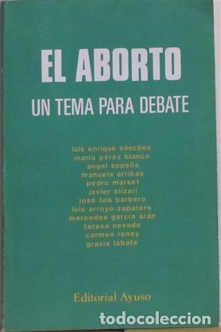 Libros: El aborto. Un tema para debate. - VV.AA - Foto 1