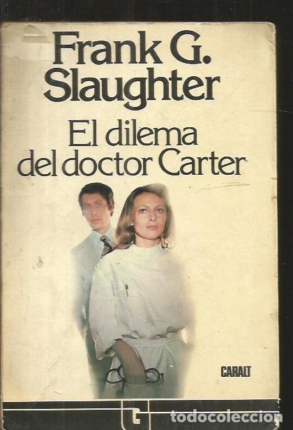 Libros: DILEMA DEL DOCTOR CARTER - EL - SLAUGHTER, FRANK G. - Foto 1
