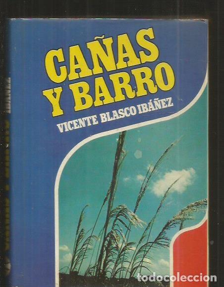 Libros: CA&Ntilde;AS Y BARRO - BLASCO IBA&Ntilde;EZ, VICENTE - Foto 1