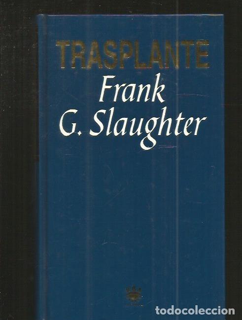 Libros: TRASPLANTE - SLAUGHTER, FRANK G. - Foto 1