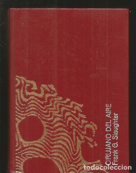 Libros: CIRUJANO DEL AIRE - SLAUGHTER, FRANK G. - Foto 2