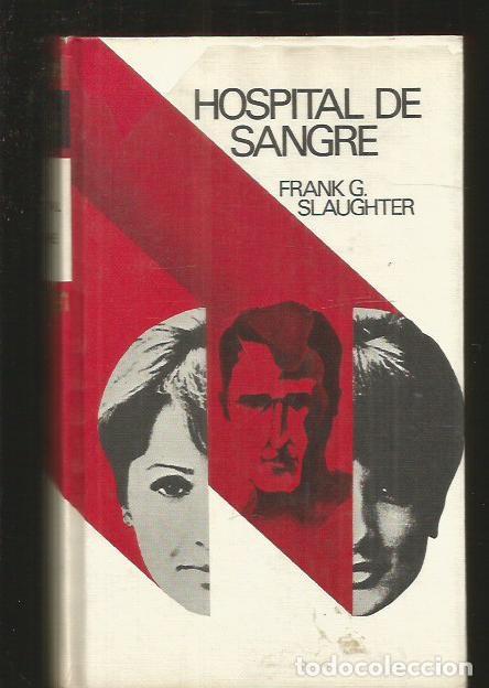 Libros: HOSPITAL DE SANGRE - SLAUGHTER, FRANK G. - Foto 2