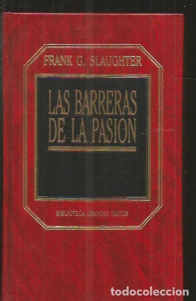 Libros: BARRERAS DE LA PASION - LAS - SLAUGHTER, FRANK G. - Foto 2