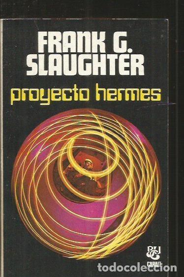 Libros: PROYECTO HERMES - SLAUGHTER, FRANK G. - Foto 1