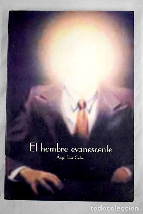 Libros: El hombre evanescente.- Ruiz Cediel, &Aacute;ngel - Foto 1