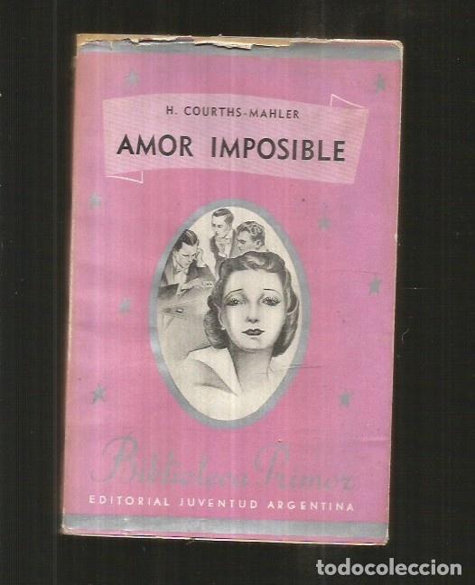 Libros: AMOR IMPOSIBLE - COURTHS-MAHLER, H. - Foto 2