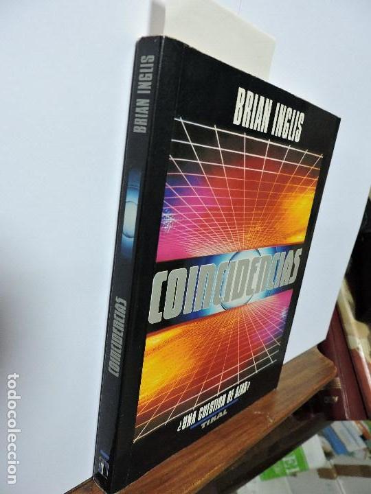 Libros: Coincidencias. INGLIS, Brian. Ed. Tikal. Gerona 1994 - Foto 1