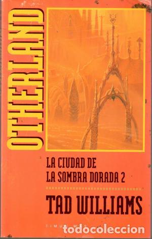 Libros: LA CIUDAD DE LA SOMBRA DORADA 2 - Williams,Tad - Foto 1