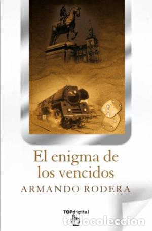 Libri di seconda mano: EL ENIGMA DE LOS VENCIDOS - Rodera,Armando