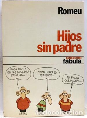 Libros: HIJOS SIN PADRE - Romeu - Foto 1