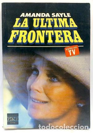 Libros: LA &Uacute;LTIMA FRONTERA - Sayle,Amanda - Foto 1