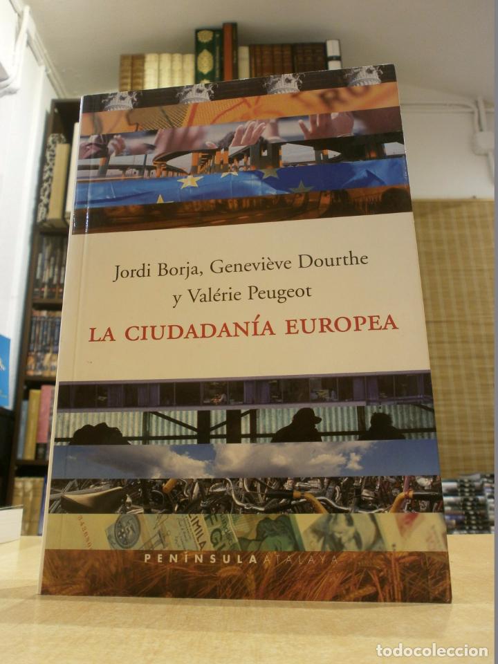 Libros: LA CIUDADAN&Iacute;A EUROPEA. - BORJA, JORDI; DOURTHE, GENEVI&Egrave;VE; PEUGEOT, VAL&Eacute;RIE.