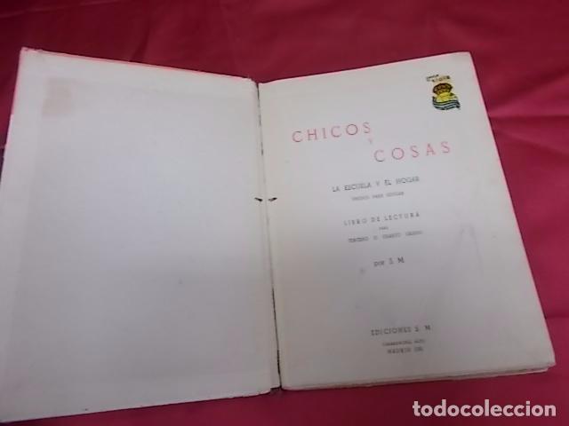 Libros: CHICOS Y COSAS. LECTURAS PARA 3&ordm; Y 4&ordm; GRADOS. EDICIONES S.M. 1961 - Foto 2