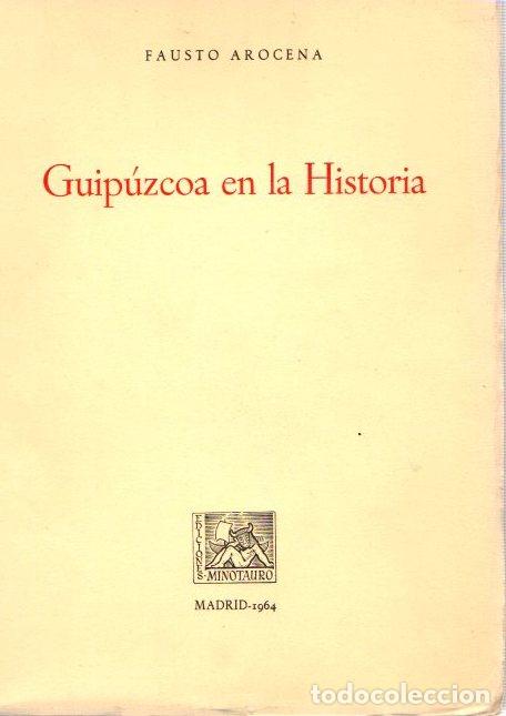 Libros: Guip&uacute;zcoa en la historia - Arocena, Fausto - Foto 1
