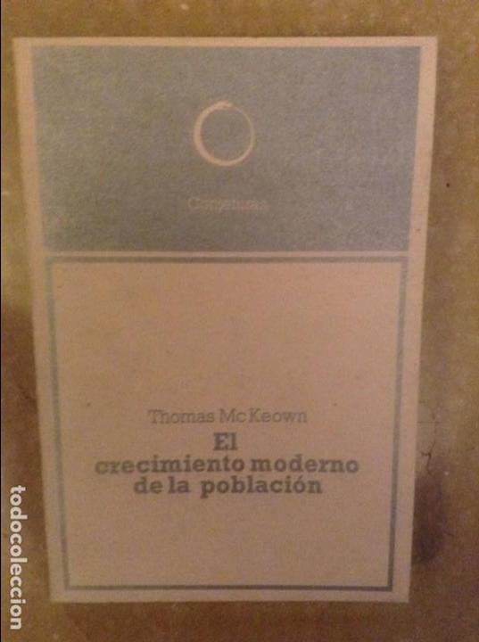 Libros: EL CRECIMIENTO MODERNO DE LA POBLACION (THOMAS MCKEOWN) - Foto 1