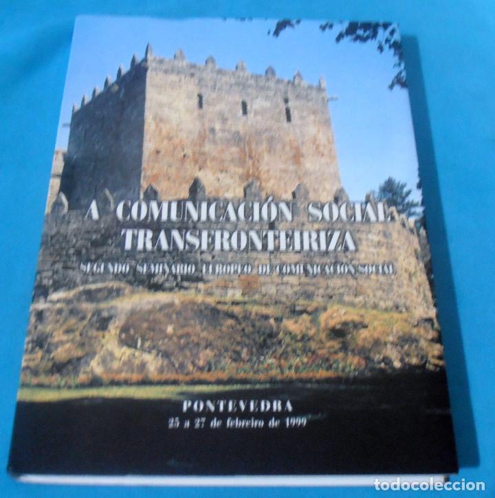 Libros: A COMUNICACION SOCIAL TRANSFRONTEIRIZA - Foto 1