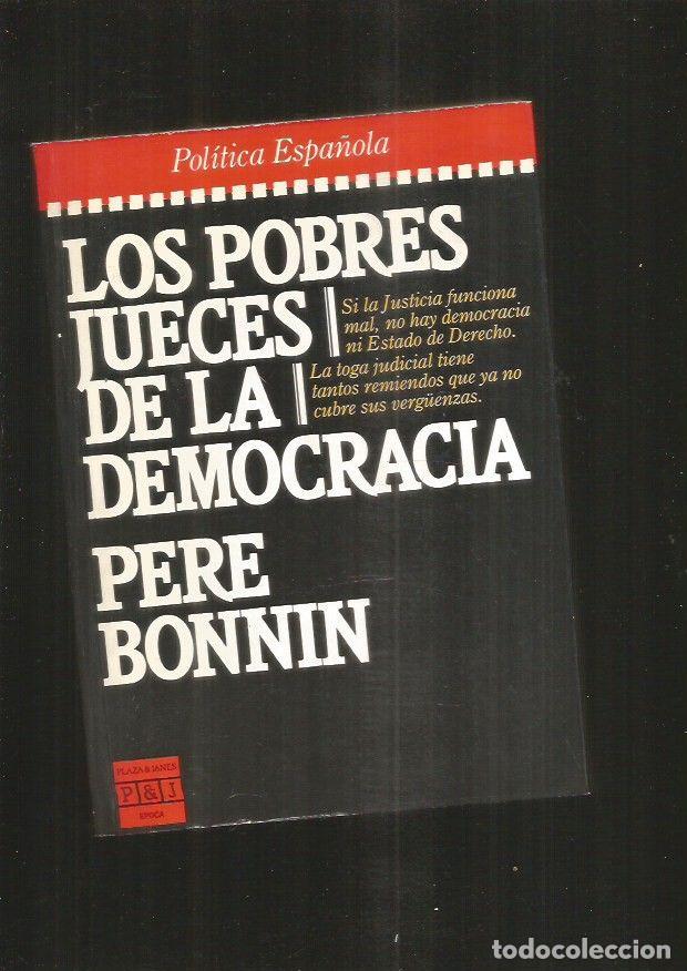 Libros: POBRES JUECES DE LA DEMOCRACIA - LOS - BONNIN, PERE - Foto 2