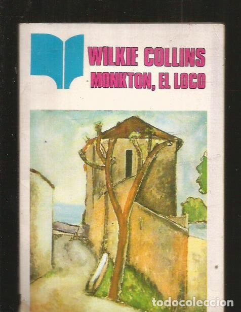 Libros: MONKTON, EL LOCO - COLLINS, WILKIE - Foto 5
