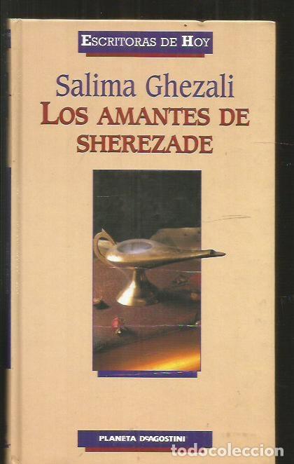 Libros: AMANTES DE SHEREZADE - LOS - GHEZALI, SALIMA - Foto 1