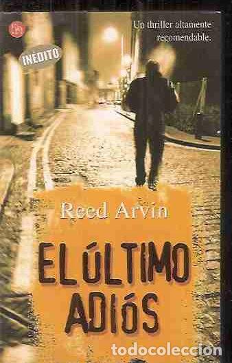 Libros: ULTIMO ADIOS - EL - ARVIN, REED - Foto 1