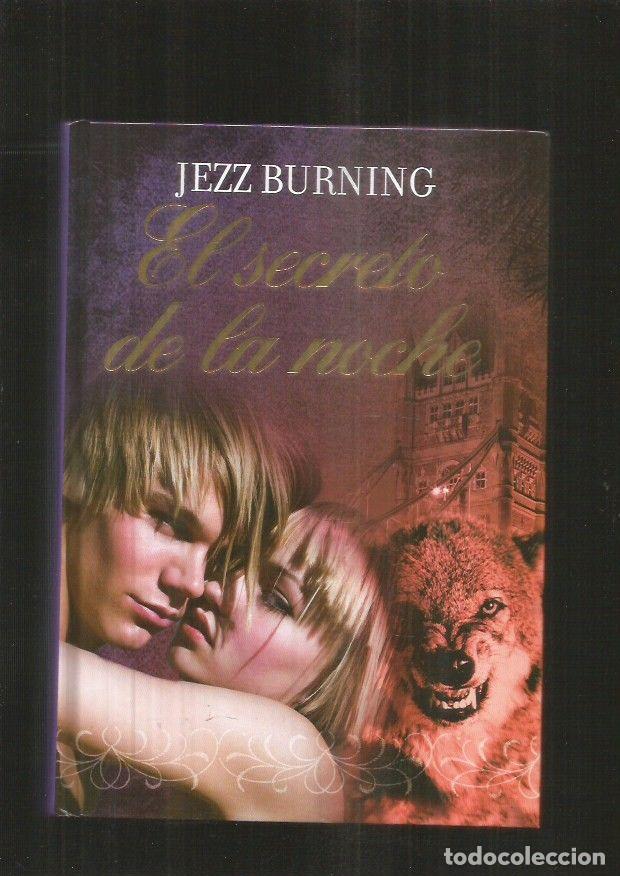 Libros: SECRETO DE LA NOCHE - EL - BURNING, JEZZ - Foto 2