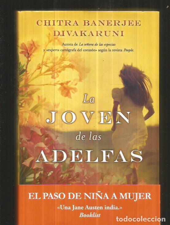 Libros: JOVEN DE LAS ADELFAS - LA - DIVAKARUNI, CHITRA BANERJEE - Foto 11
