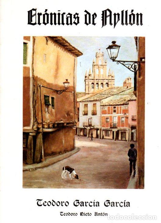 Libros: Cr&oacute;nicas de Ayll&oacute;n - Garc&iacute;a Garc&iacute;a, Teodoro - Foto 1