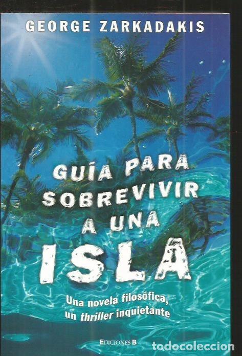 Libros: GUIA PARA SOBREVIVIR A UNA ISLA - ZARKADAKIS, GEORGE - Foto 5