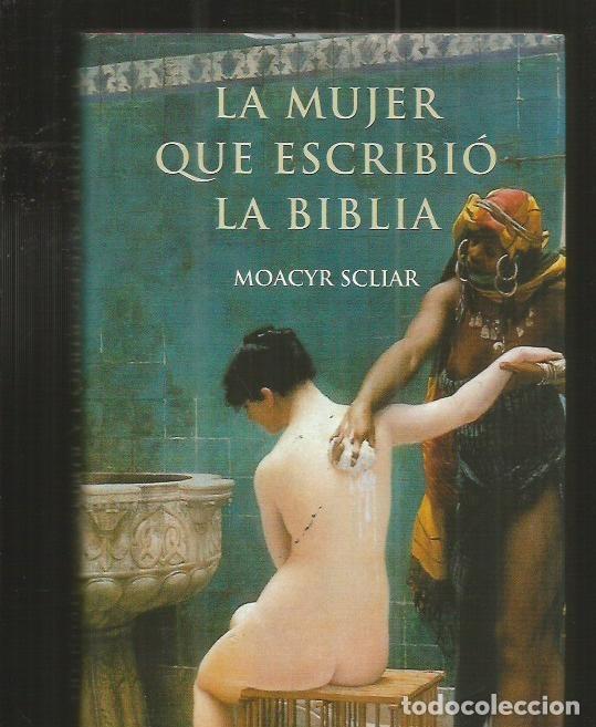 Libros: MUJER QUE ESCRIBIO LA BIBLIA - LA - SCLIAR, MOACYR - Foto 4