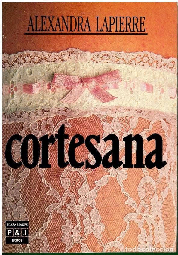 Libros: CORTESANA. 1&ordf; edici&oacute;n espa&ntilde;ola. - Foto 1