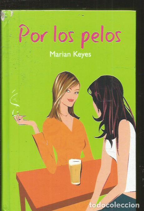 Libros: POR LOS PELOS - KEYES, MARIAN - Foto 1
